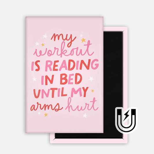 My Workout Is Reading In Bed Magnet  2x3"