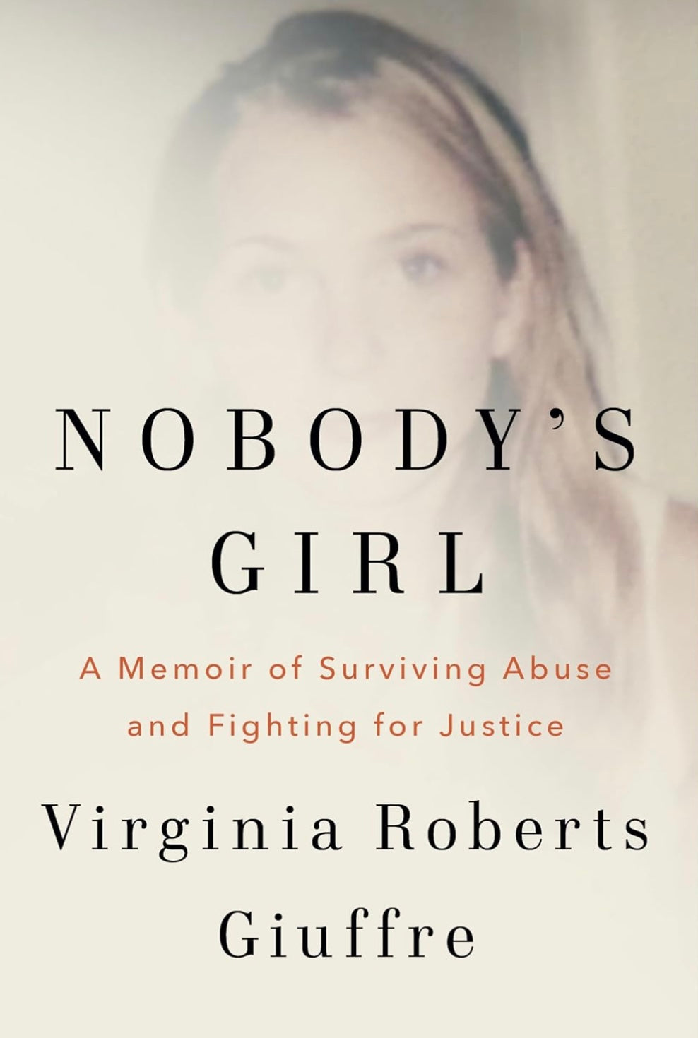 Nobody's Girl: A Memoir of Surviving Abuse and Fighting for Justice